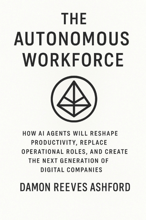 Kniha The Autonomous Workforce Damon Reeves Ashford