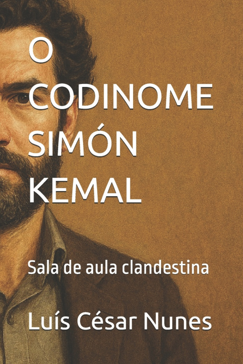 Kniha O CODINOME SIMÓN KEMAL Luís César Nunes