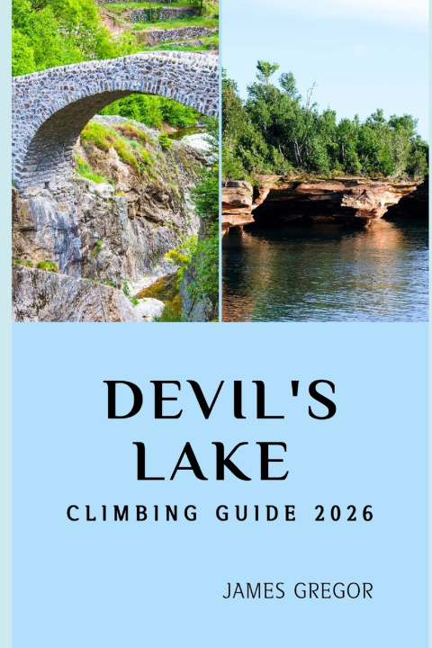 Kniha DEVIL'S LAKE CLIMBING GUIDE 2026 James Gregor