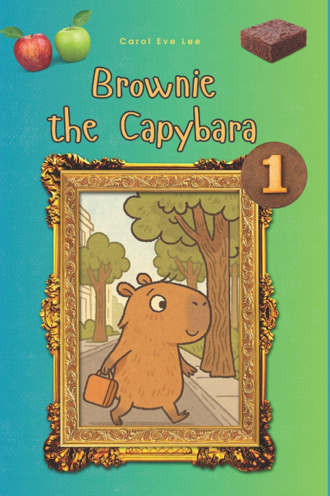 Kniha Brownie The Capybara Carol Eve Lee