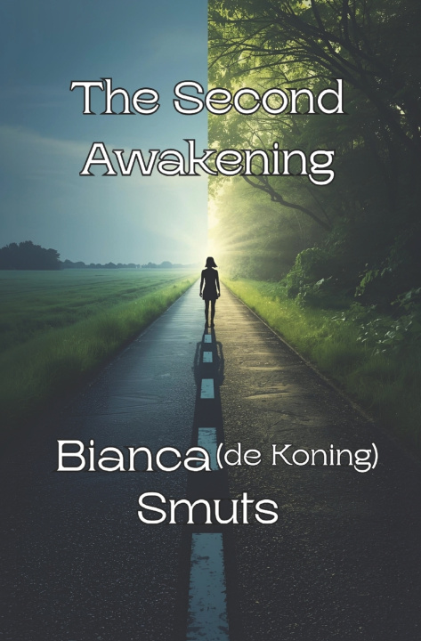 Kniha The Second Awakening Bianca de Koning Smuts