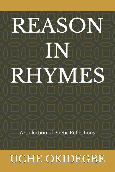 Kniha REASON IN RHYMES UCHE OKIDEGBE