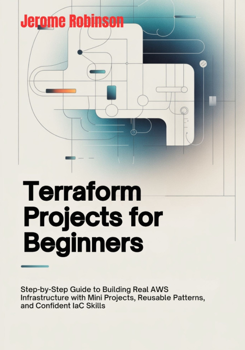 Kniha Terraform Projects for Beginners Jerome Robinson