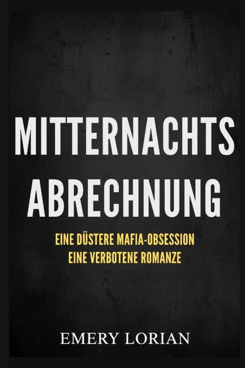 Kniha Mitternachtsabrechnung Emery Lorian