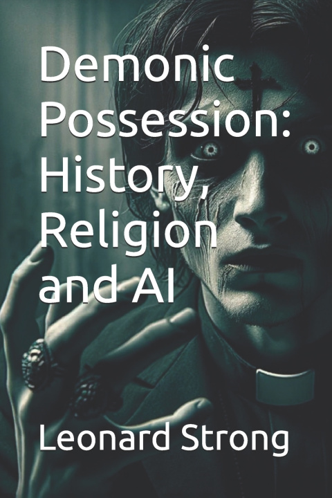 Kniha Demonic Possession Leonard Strong