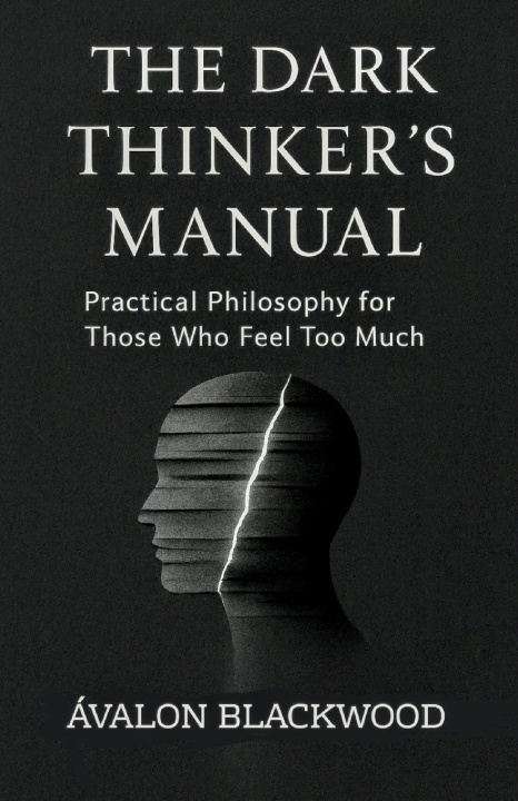 Kniha The Dark Thinker's Manual Ávalon Blackwood