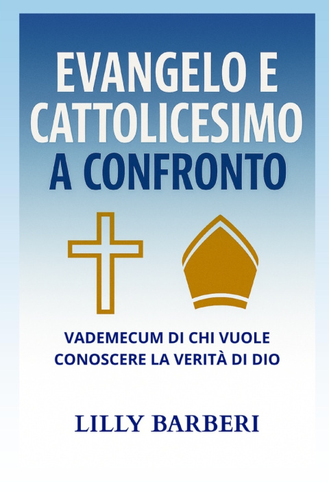Kniha EVANGELO E CATTOLICESIMO A CONFRONTO Lilly Barberi