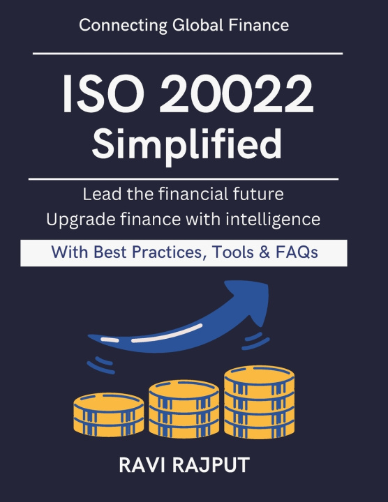 Knjiga ISO 20022 Simplified RAVI RAJPUT