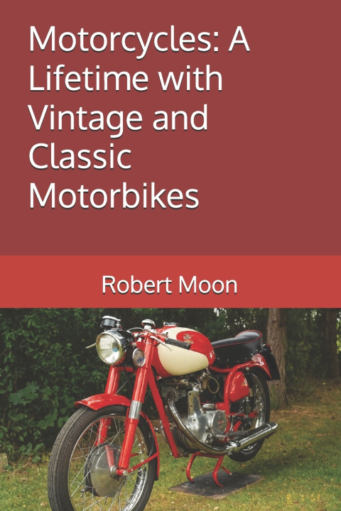 Kniha Motorcycles Robert Moon