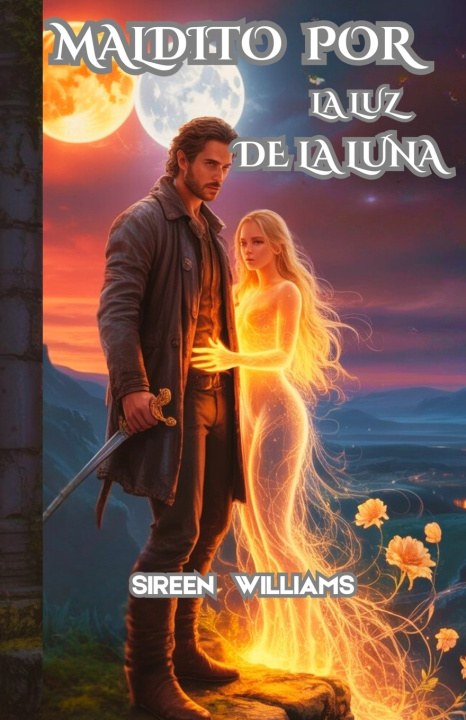 Kniha MALDITO POR LA LUZ DE LA LUNA Sireen Williams