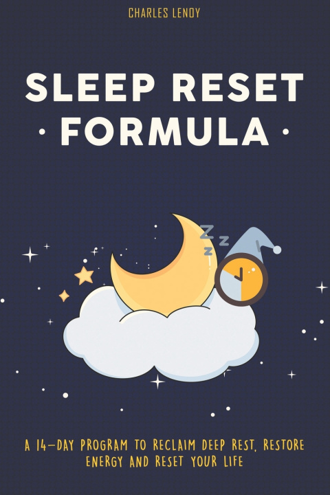 Kniha Sleep Reset Formula Charles Lenoy