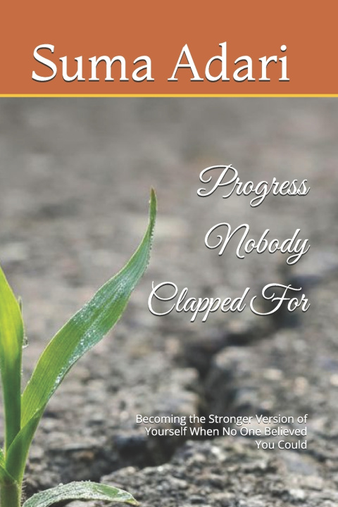 Kniha Progress Nobody Clapped For Suma Adari