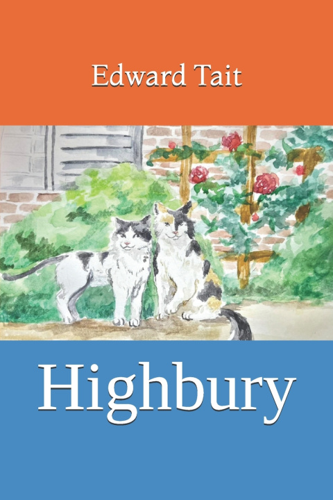 Kniha Highbury Edward Stanley Tait