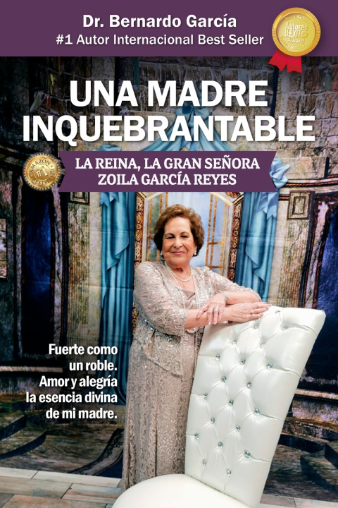 Kniha UNA MADRE INQUEBRANTABLE Dr. Bernardo García