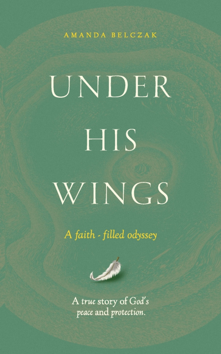 Kniha Under His Wings Amanda Belczak
