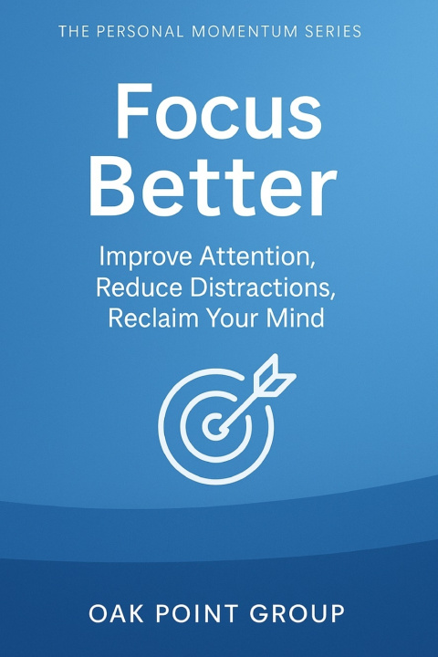Kniha Focus Better Oak Point Group