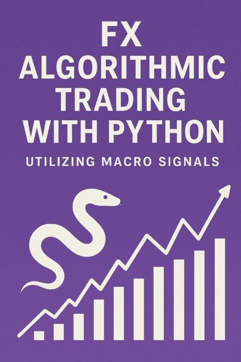 Kniha FX Algorithmic Trading with Python James Preston