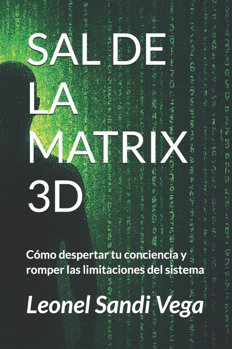 Kniha SAL DE LA MATRIX 3D Leonel Sandi Vega