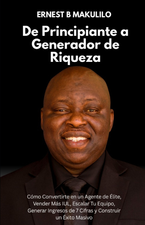 Knjiga De Principiante a Generador de Riqueza ERNEST MAKULILO