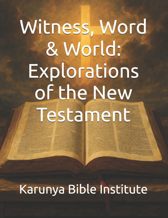 Kniha Witness, Word & World Bradley Sliedrecht