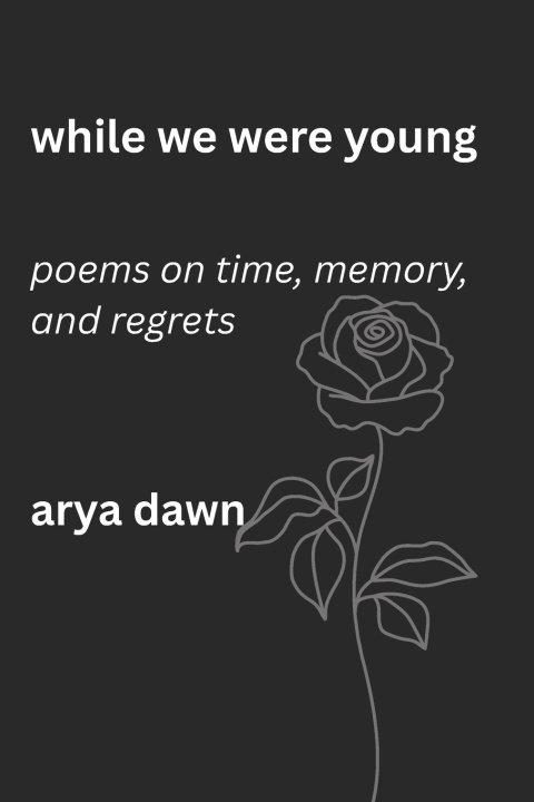 Kniha While We Were Young Arya Dawn