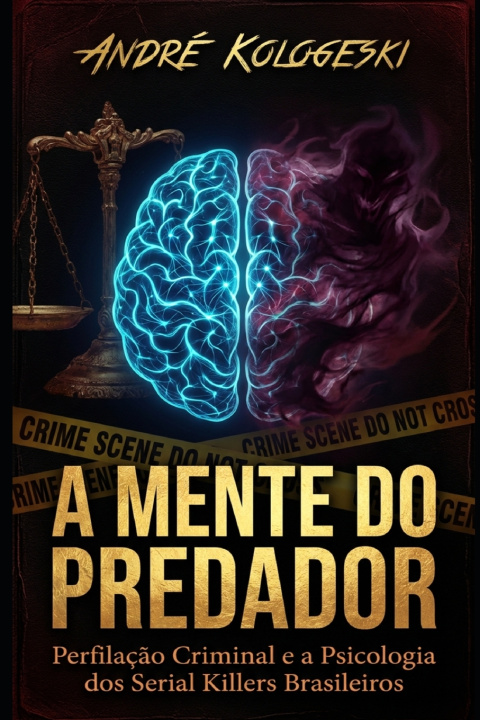 Kniha A MENTE DO PREDADOR ANDRÉ KOLOGESKI