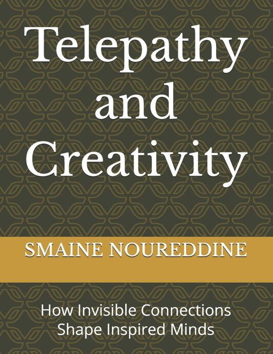 Kniha Telepathy and Creativity SMAINE NOUREDDINE