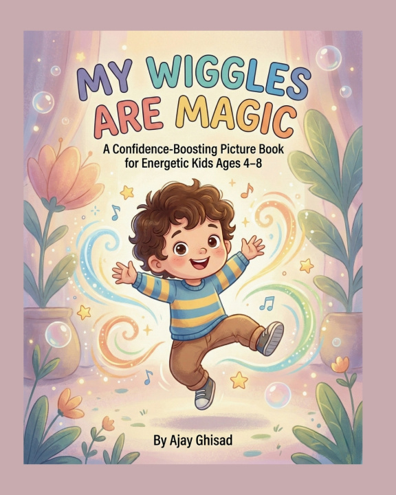Kniha My Wiggles Are Magic Ajay Ghisad