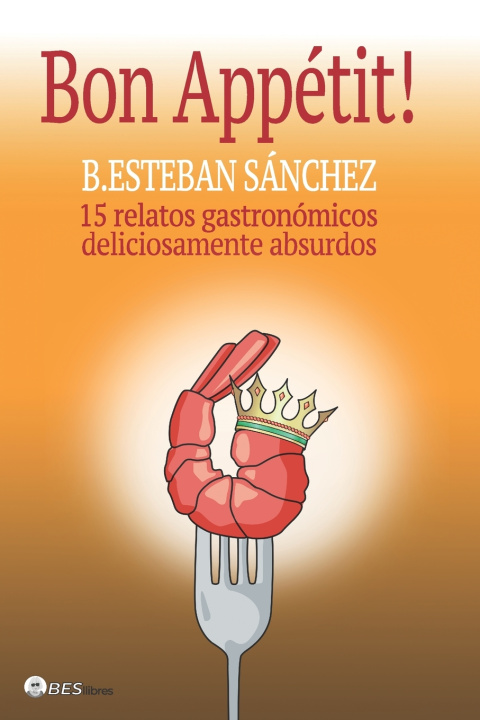 Kniha BON APPÉTIT! Begoña Esteban Sánchez