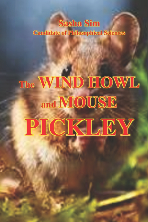 Knjiga Wind Howl and mouse Pickley Sasha Sim