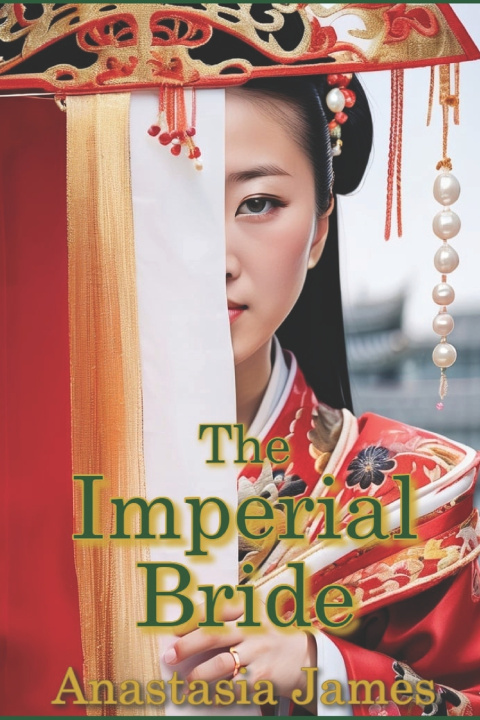 Kniha The Imperial Bride Anastasia James