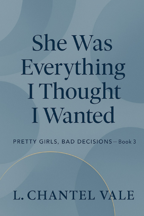 Kniha She Was Everything I Thought I Wanted L. Chantel Vale