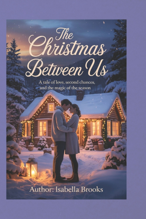 Knjiga The Christmas Between Us Isabella Brooks