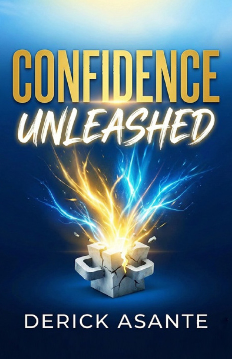 Kniha Confidence Unleashed Derick Asante