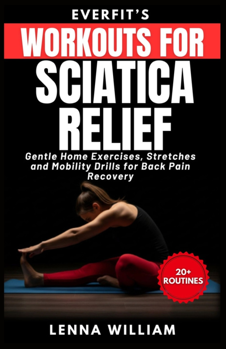 Kniha EverFit's Workouts for Sciatica Relief Lenna William