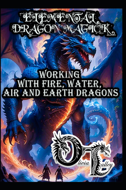 Kniha ELEMENTAL DRAGON MAGICK Olivia Talley