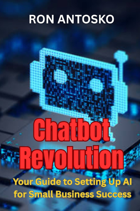 Kniha Chatbot Revolution Ron Antosko