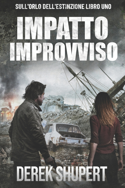 Libro Impatto Improvviso Derek Shupert