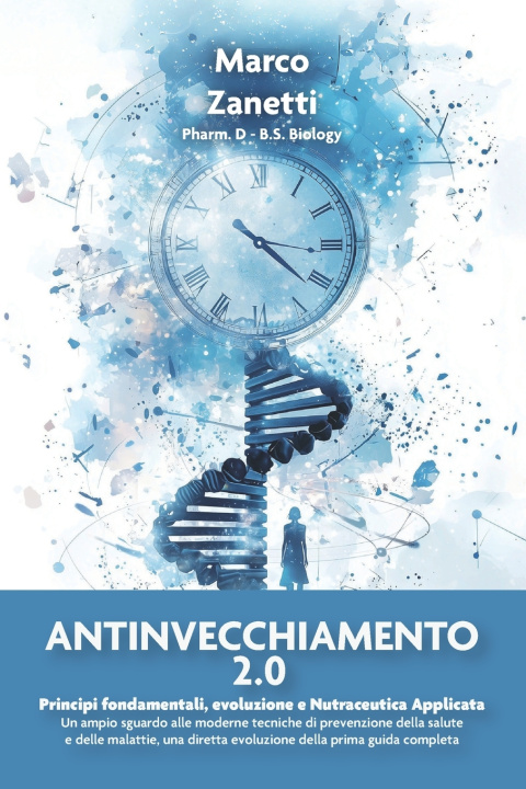 Könyv ANTINVECCHIAMENTO 2.0 Marco Zanetti