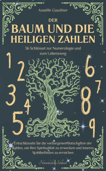 Kniha Der Baum und die heiligen Zahlen Anaëlle Gauthier