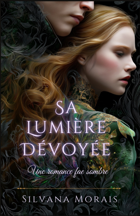 Kniha Sa Lumière Dévoyée Silvana Morais