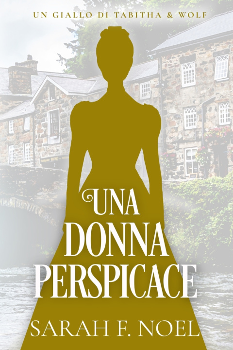 Kniha Una Donna Perspicace Sarah F. Noel