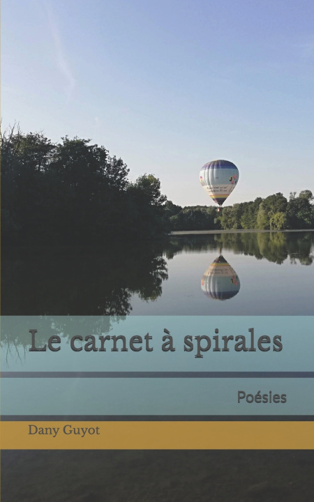 Knjiga Le carnet à spirales Dany Guyot
