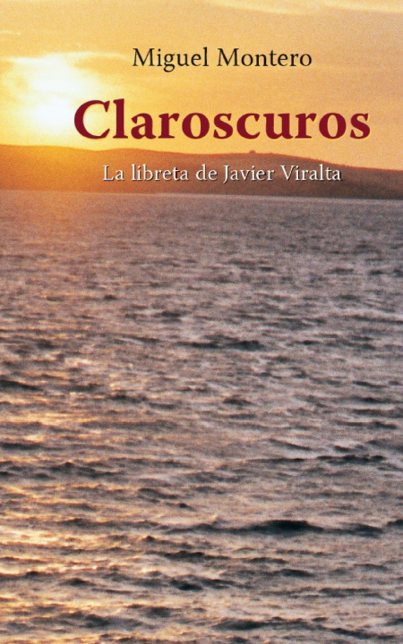 Kniha Claroscuros Miguel Montero