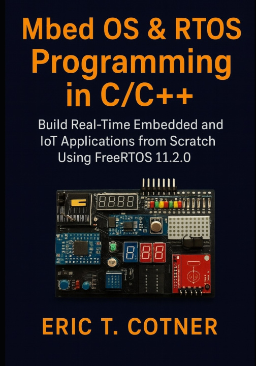 Knjiga MBED OS & RTOS Programming in C/C++ ERIC T. COTNER