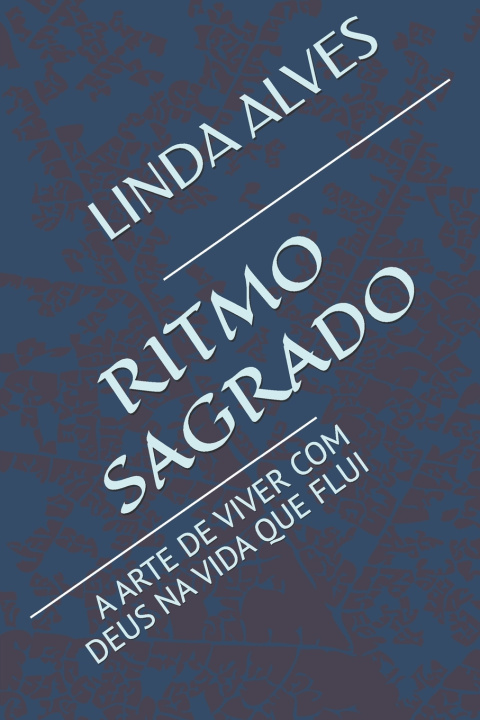 Kniha RITMO SAGRADO LINDA ALVES