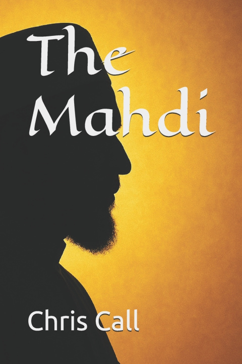 Kniha The Mahdi Chris Call