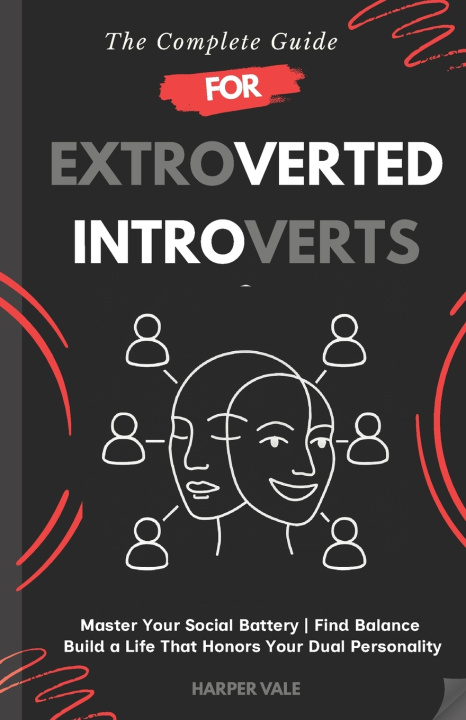 Knjiga The Complete Guide for Extroverted Introverts Harper Vale