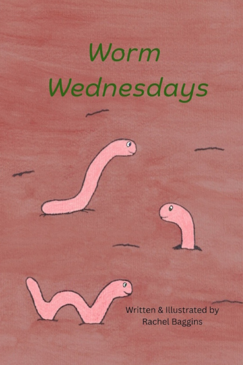 Kniha Worm Wednesdays Rachel Baggins