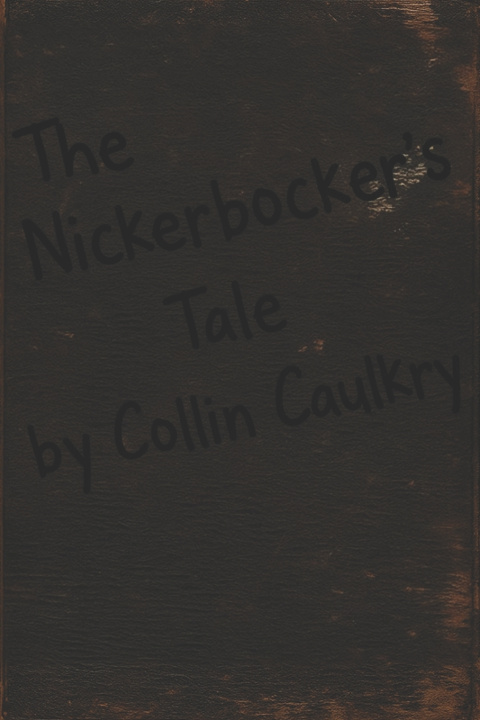 Kniha The Nickerbocker's Tale Collin Caulkry